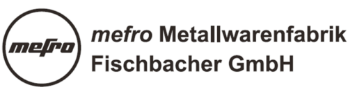 mefro Metallwarenfabrik Fischbacher GmbH